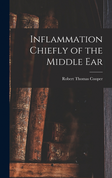 Inflammation Chiefly of the Middle Ear