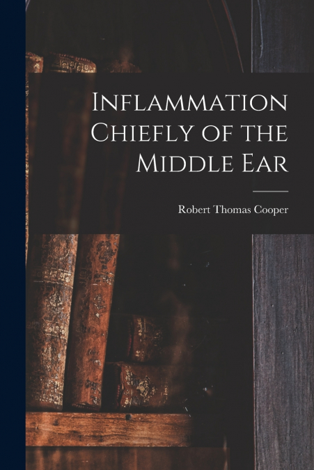 Inflammation Chiefly of the Middle Ear