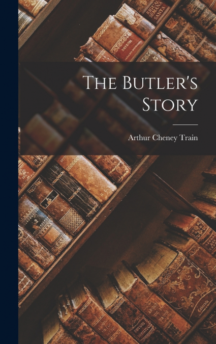The Butler’s Story