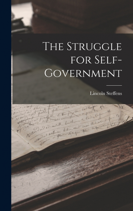 The Struggle for Self-government