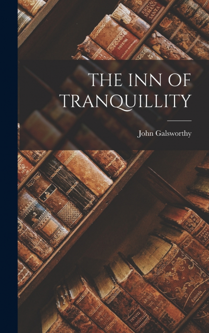 THE INN OF TRANQUILLITY