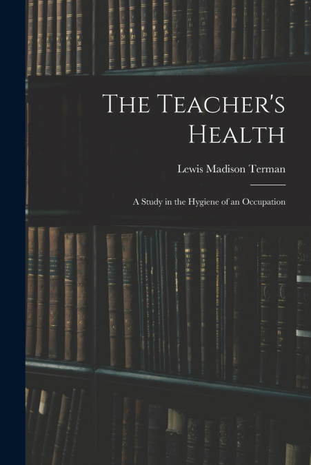 The Teacher’s Health