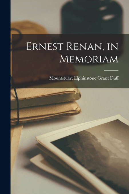 Ernest Renan, in Memoriam