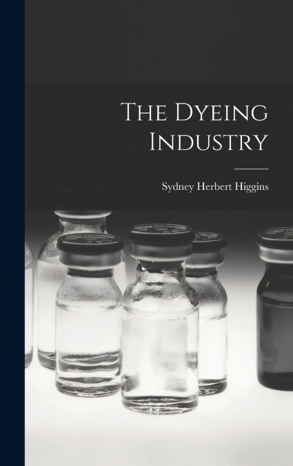The Dyeing Industry