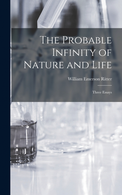 The Probable Infinity of Nature and Life