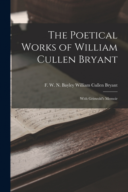 The Poetical Works of William Cullen Bryant