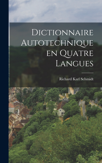 Dictionnaire Autotechnique en Quatre Langues