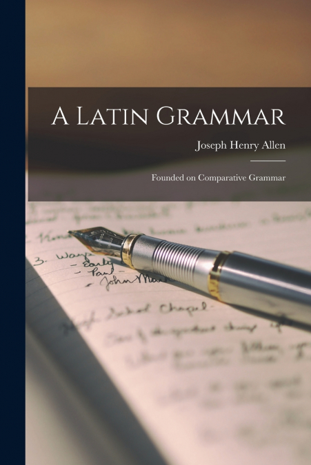 A Latin Grammar