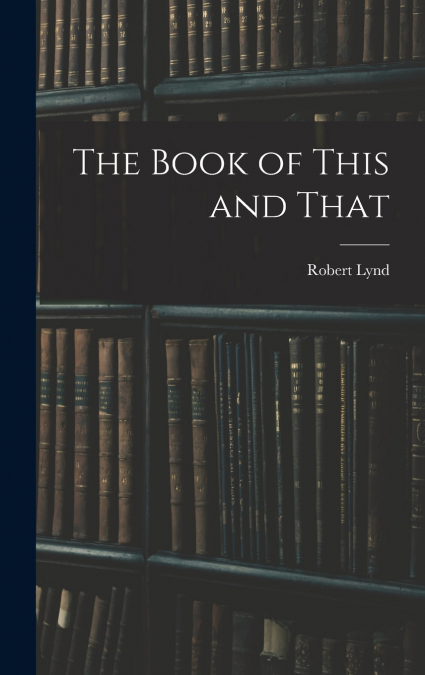The Book of This and That