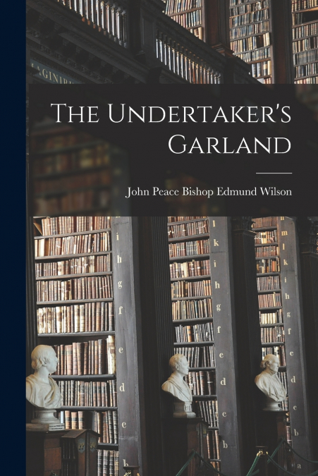 The Undertaker’s Garland