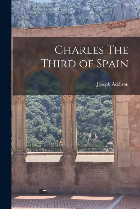 Charles The Third of Spain