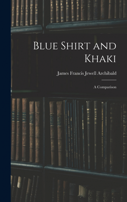 Blue Shirt and Khaki