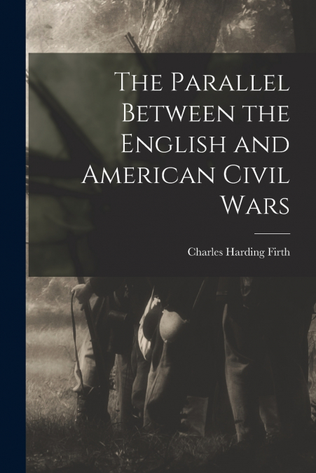 The Parallel Between the English and American Civil Wars