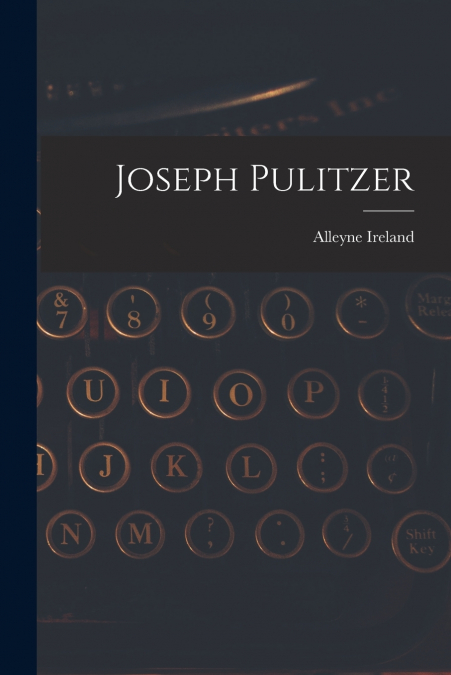 Joseph Pulitzer