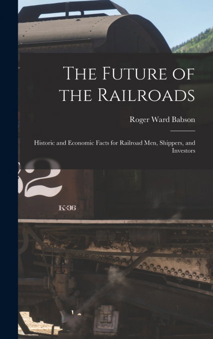 The Future of the Railroads