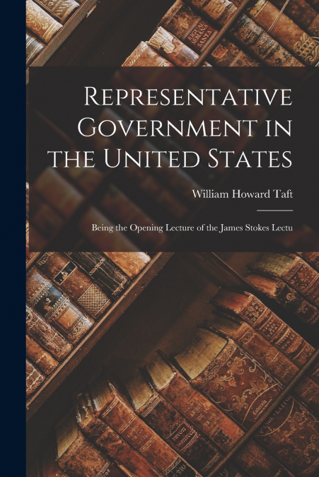 Representative Government in the United States