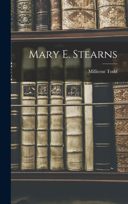 Mary E. Stearns