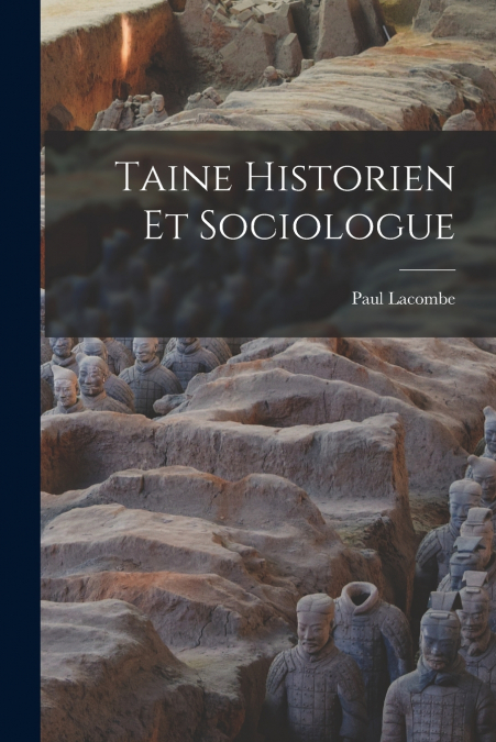 Taine Historien Et Sociologue
