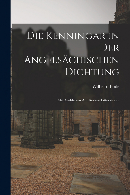 Die Kenningar in der Angelsächischen Dichtung