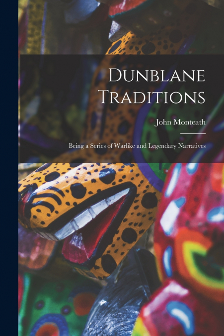 Dunblane Traditions