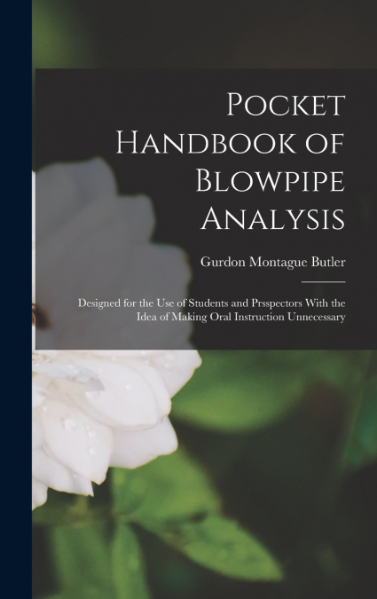 Pocket Handbook of Blowpipe Analysis