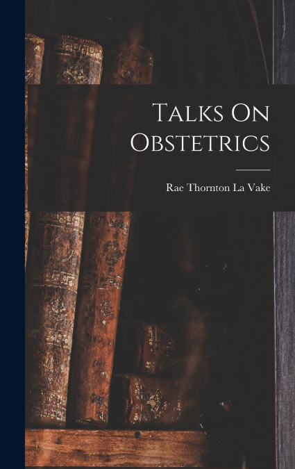 Talks On Obstetrics
