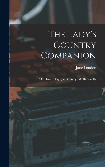 The Lady’s Country Companion