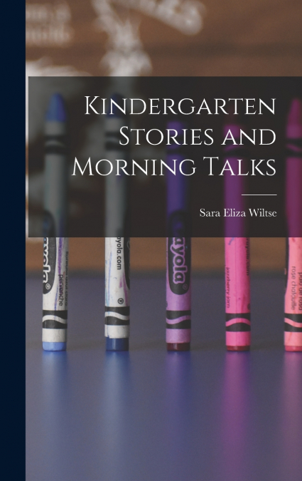 Kindergarten Stories and Morning Talks