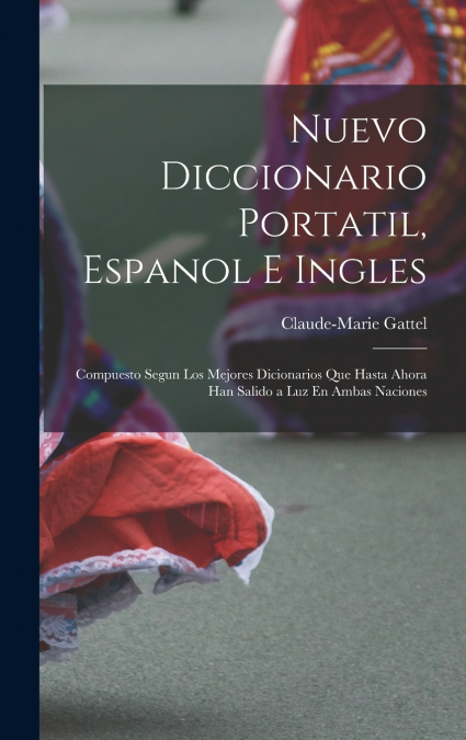 Nuevo Diccionario Portatil, Espanol E Ingles