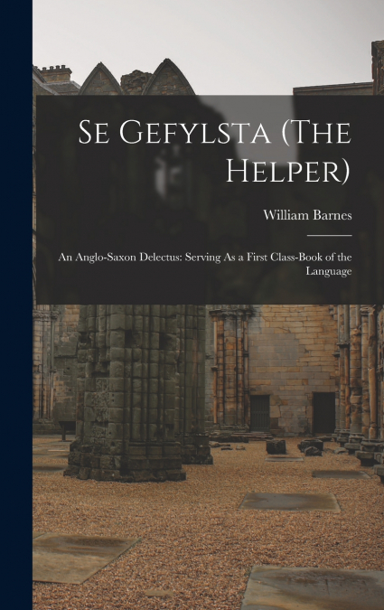 Se Gefylsta (The Helper)