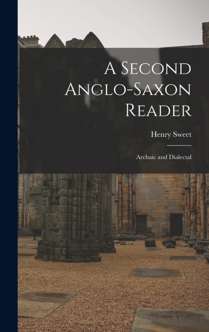 A Second Anglo-Saxon Reader