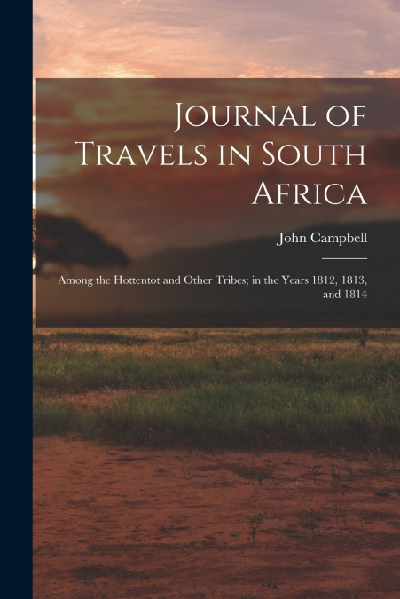 Journal of Travels in South Africa