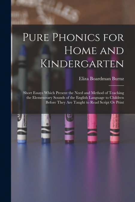 Pure Phonics for Home and Kindergarten