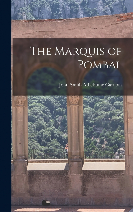 The Marquis of Pombal