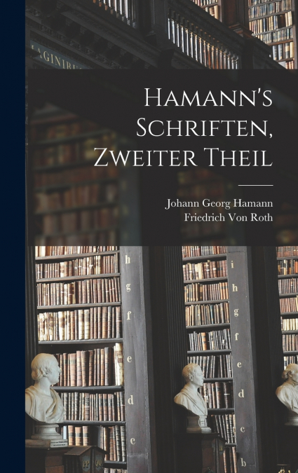 Hamann’s Schriften, Zweiter Theil