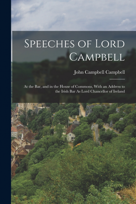 Speeches of Lord Campbell