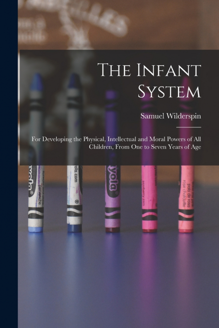 The Infant System