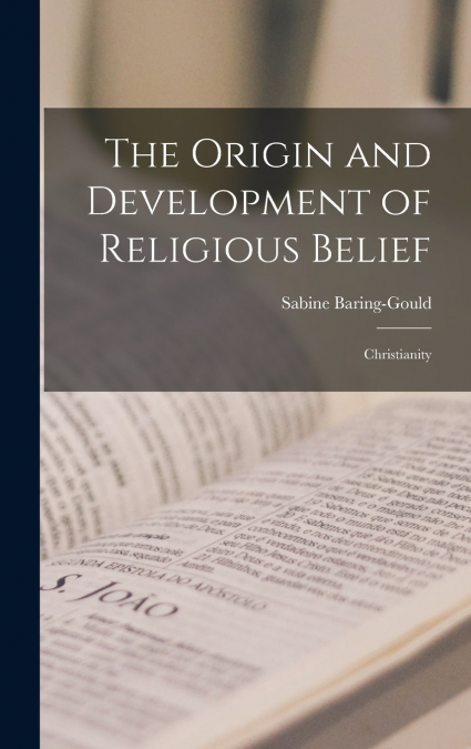 The Origin and Development of Religious Belief