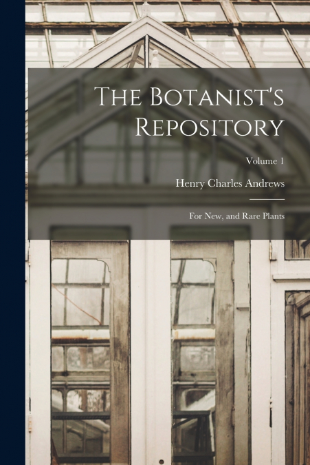 The Botanist’s Repository