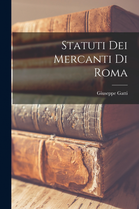 Statuti Dei Mercanti Di Roma