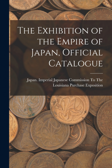 The Exhibition of the Empire of Japan, Official Catalogue
