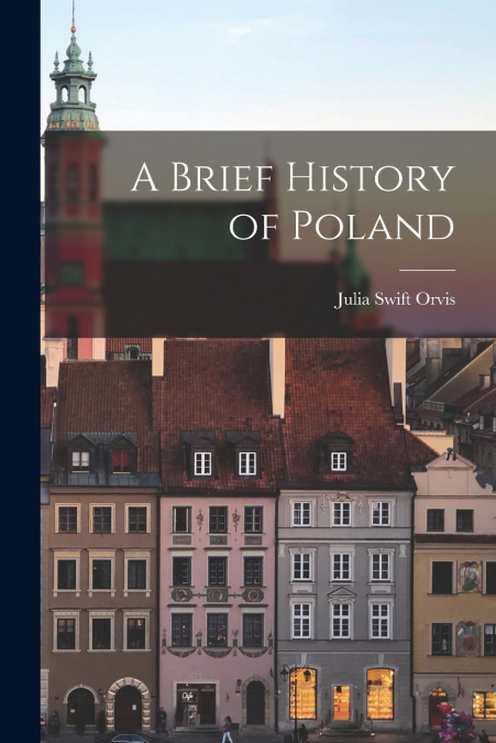A Brief History of Poland