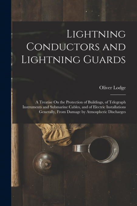 Lightning Conductors and Lightning Guards