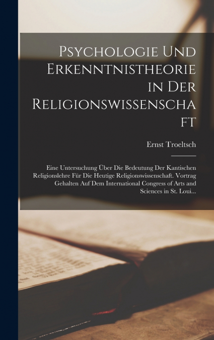 Psychologie Und Erkenntnistheorie in Der Religionswissenschaft