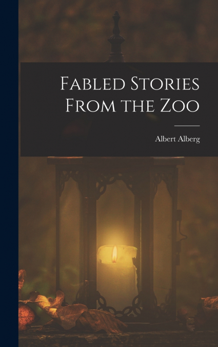 Fabled Stories From the Zoo