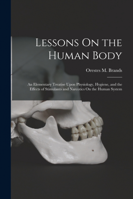 Lessons On the Human Body