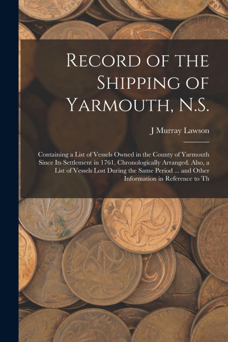 Record of the Shipping of Yarmouth, N.S.