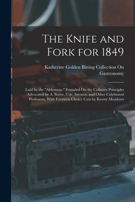 The Knife and Fork for 1849