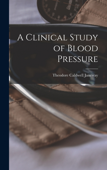 A Clinical Study of Blood Pressure