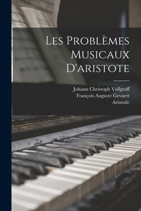 Les Problèmes Musicaux D’aristote